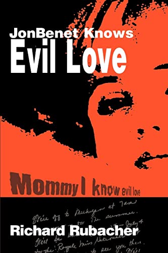 JonBenet Knows Evil Love Poster