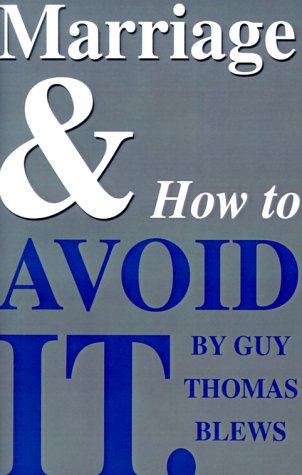 Marriage & How to Avoid It Cover