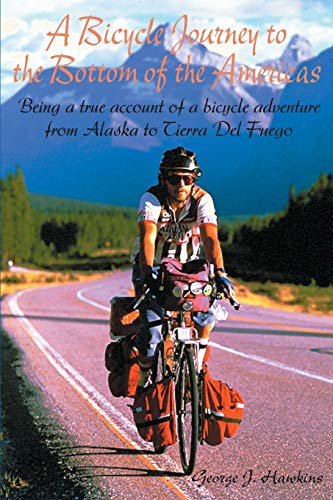 A Bicycle Journey to the Bottom of the Americas Cover