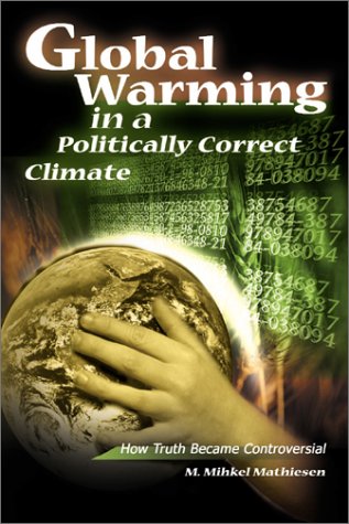 Global Warming in a Politically Correct Climate Cover