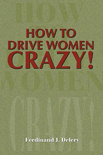 How to Drive Women Crazy Cover