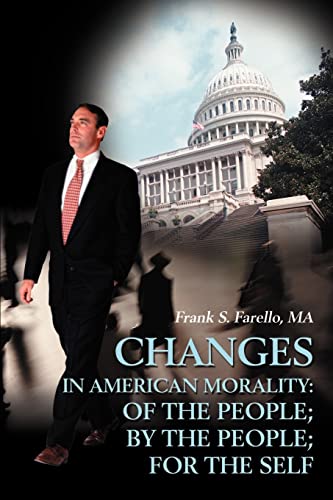 Changes in American Morality of the People, by the People, for the Self Cover