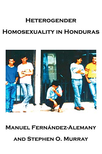 Heterogender Homosexuality in Honduras Cover
