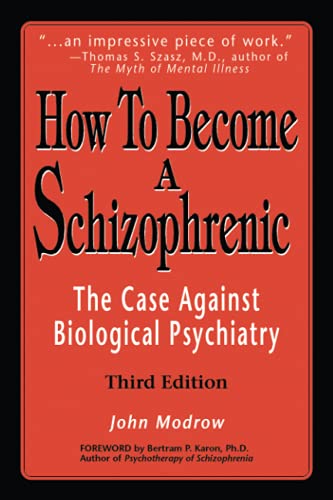 How To Become a Schizophrenic: The Case Against Biological Psychiatry Poster