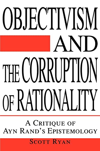 Objectivism and the Corruption of Rationality Cover