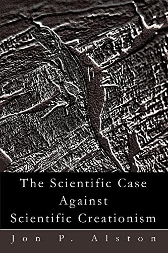 The Scientific Case Against Scientific Creationism Cover