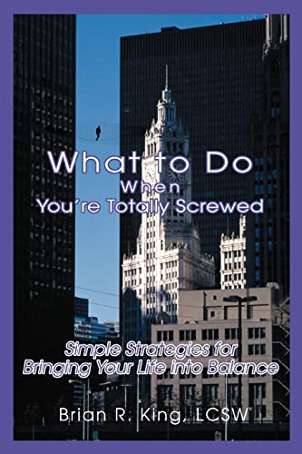 What to Do When You're Totally Screwed Cover