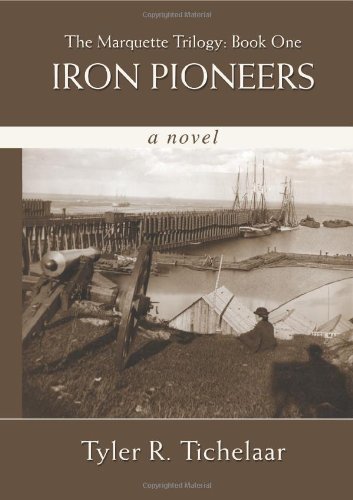 Iron Pioneers: The Marquette Trilogy Cover