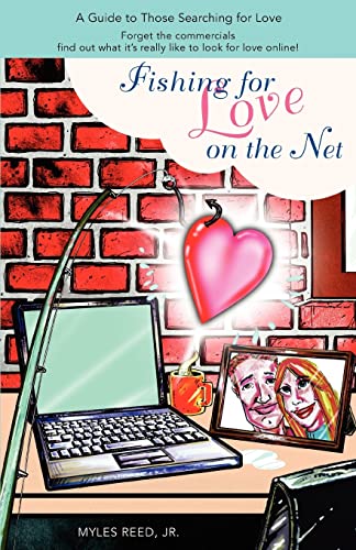 Fishing for Love on the Net: A Guide to Those Searching for Love Poster