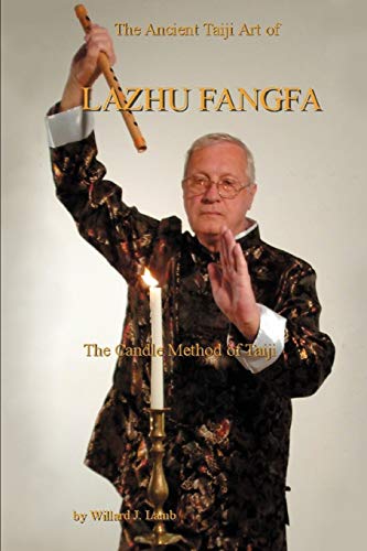 The Ancient Taiji Art of Lazhu Fangfa Cover