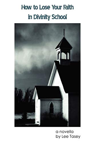 How to Lose Your Faith in Divinity School Cover