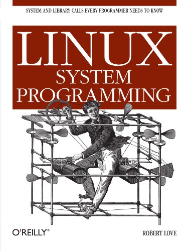 Linux System Programming: Talking Directly to the Kernel and C Library Poster