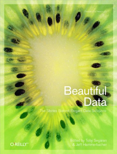Beautiful Data: The Stories Behind Elegant Data Solutions Cover