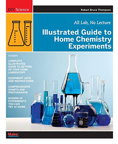 Illustrated Guide to Home Chemistry Experiments Cover