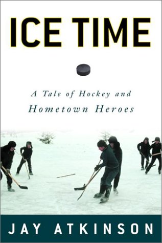 Ice Time: A Tale of Fathers, Sons, and Hometown Heroes Poster