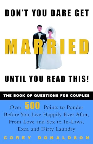 Don't You Dare Get Married Until You Read This! The Book of Questions for Couples Cover