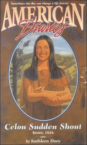 Celou Sudden Shout, Idaho 1827 (American Diaries) Cover
