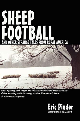 Sheep Football and Other Strange Tales from Rural America Cover