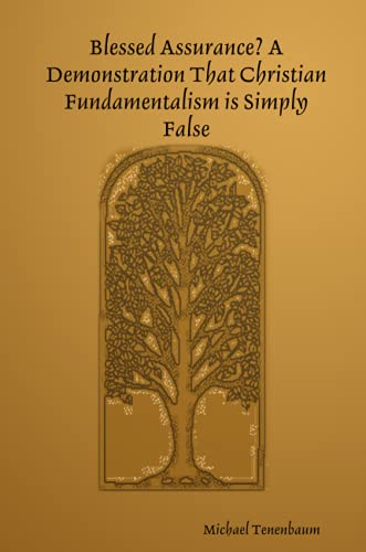 Blessed Assurance? A Demonstration That Christian Fundamentalism is Simply False Cover