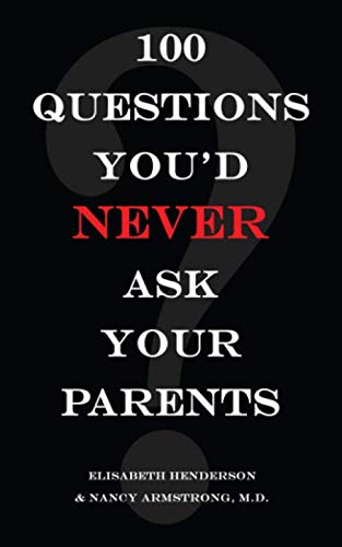 100 Questions You'd Never Ask Your Parents Cover