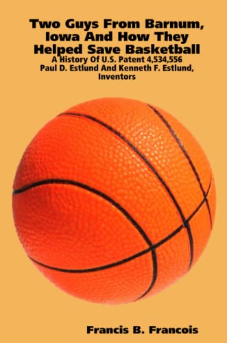 Two guys from Barnum, Iowa and how they helped save basketball Cover