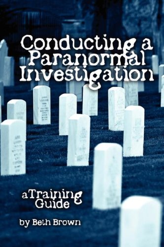 Conducting a Paranormal Investigation - A Training Guide Cover