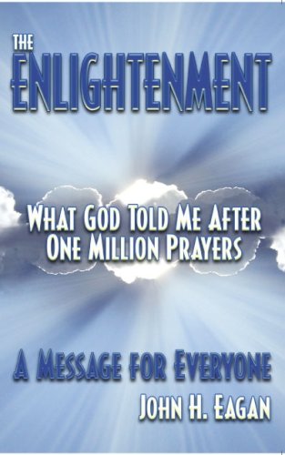 The Enlightenment, What God Told Me After One Million Prayers Cover