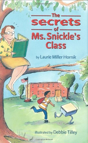 The secrets of Ms. Snickle's class Cover