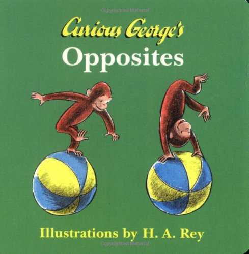 Curious George's Opposites (Curious George Board Books) Cover