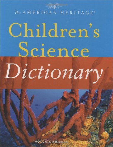 The American Heritage Children's Science Dictionary Cover