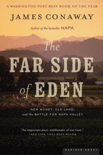 The Far Side of Eden: New Money, Old Land, and the Battle for Napa Valley Poster