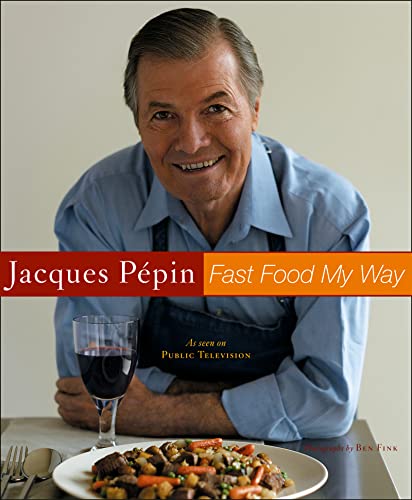 Jacques Pepin's fast food my way Cover