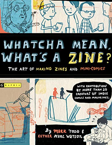 Whatcha mean, what's a zine? Cover