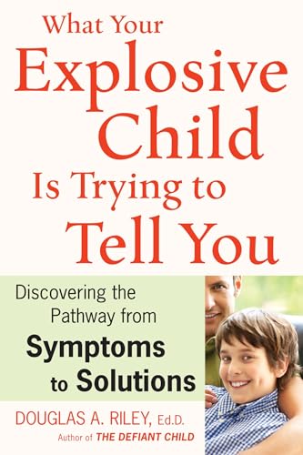 What Your Explosive Child Is Trying to Tell You Cover