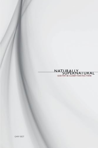 Naturally Supernatural (Joining God in His Work) Cover