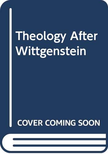 Theology after Wittgenstein Cover