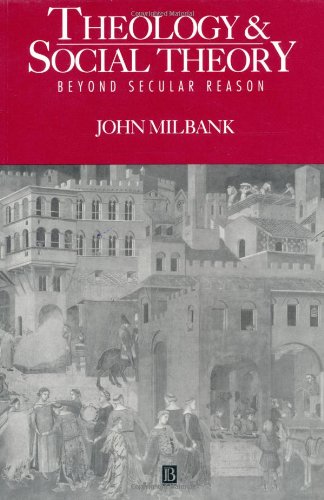 Theology and Social Theory Cover