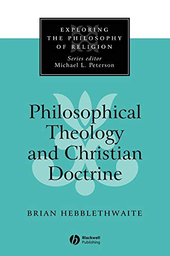Philosophical Theology and Christian Doctrine (Exploring the Philosophy of Religion) Cover