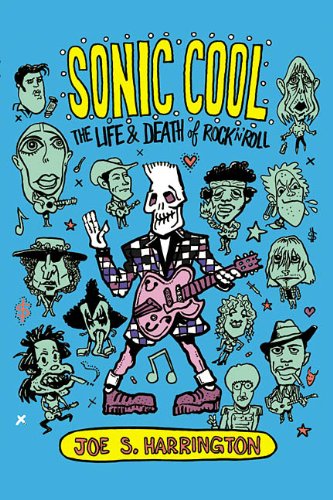 Sonic Cool: The Life & Death of Rock'N'Roll Poster