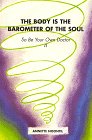 The Body is the Barometer of the Soul, So Be Your Own Doctor Cover