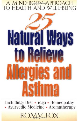 25 Natural Ways To Relieve Allergies and Asthma  Cover