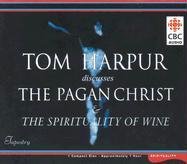 The Pagan Christ & the Spirituality of Wine Cover