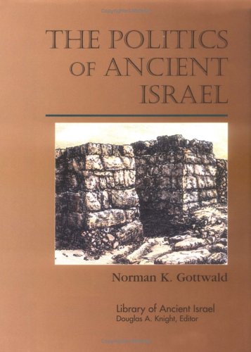 The Politics of Ancient Israel (Library of Ancient Israel) Cover