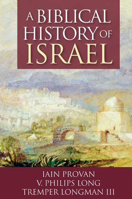 A Biblical History of Israel Cover