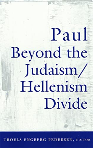 Paul Beyond the Judaism/Hellenism Divide Cover