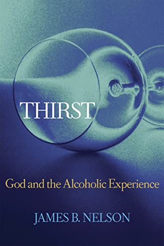 THIRST: God and the Alchoholic Experience Poster