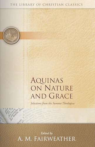 Nature and Grace Selections from the Summa Theologica of Thomas Aquinas Cover