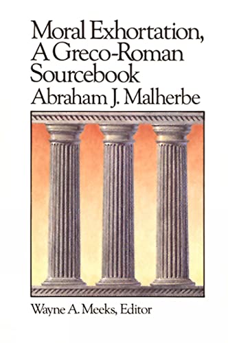 Moral Exhortation a Greco Roman Sourcebook (Library of Early Christianity) Cover