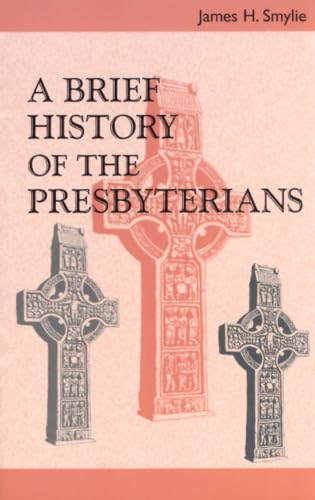 A brief history of the Presbyterians Cover