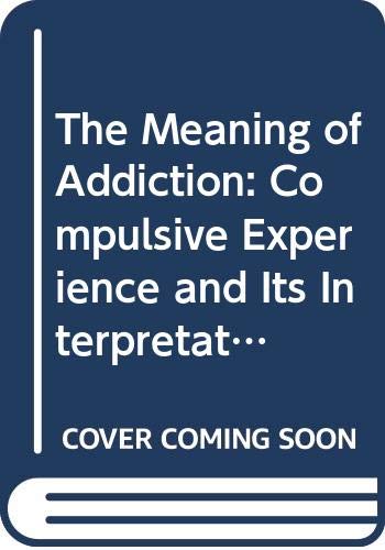 Meaning of Addiction Cover
